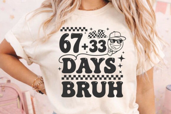 67 33 Days Bruh 100 Days of School SVG – A Playful Graphic for Crafts and Content