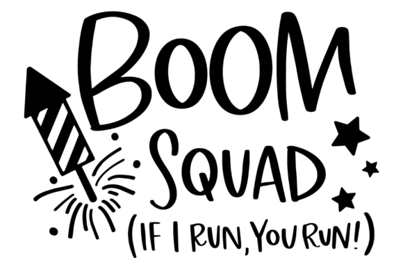 Boom Squad, Funny 4th of July Graphics for Crafts