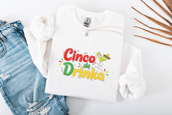 Cinco De Drinko Funny Party Embroidery Review