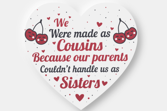 Funny Cousin Sister Christmas Heart Gift Graphics