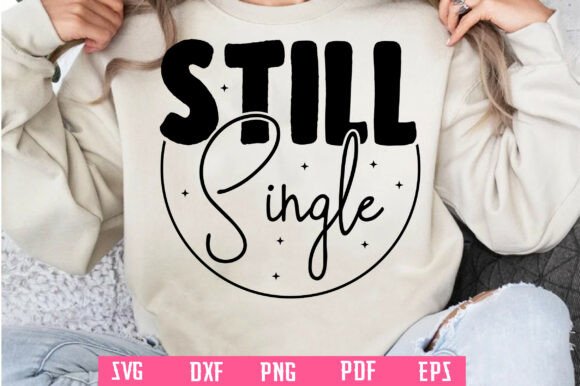 Funny Still Single PNG, Retro Design for Crafts and Graphics