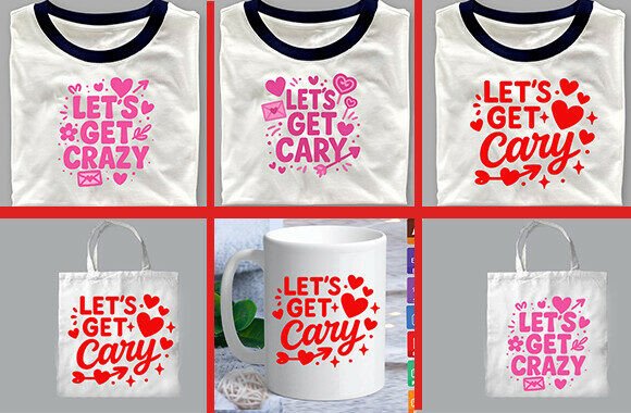 LET S GET CARY SVG T-SHIRT Bundle for Crafts and Graphics