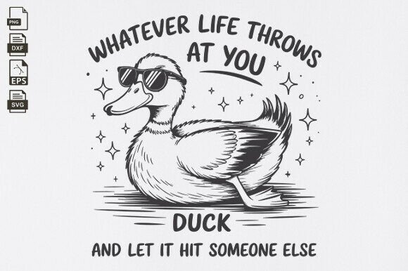 Whatever Life Throws at You Funny Sarcas